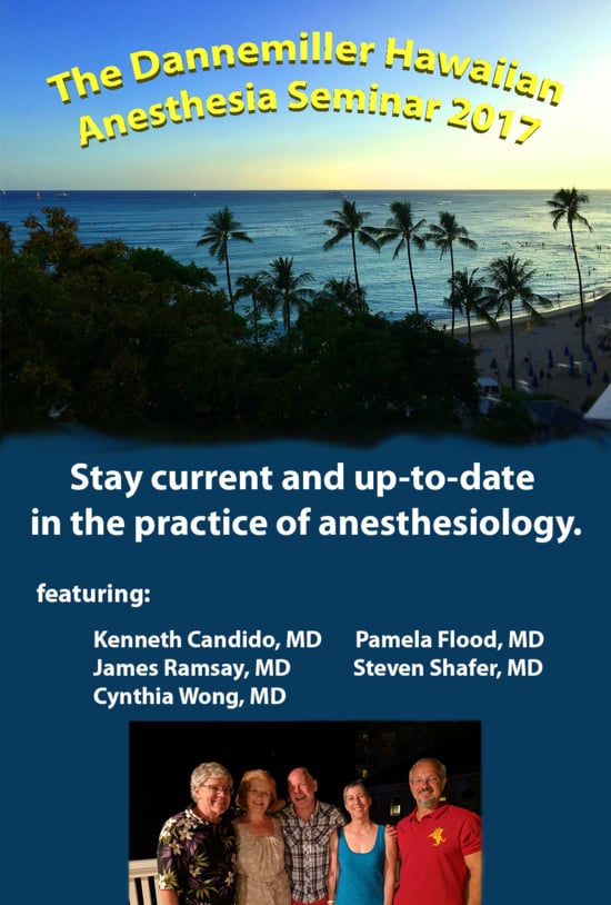 The Dannemiller Hawaiian Anesthesia Seminar 2017